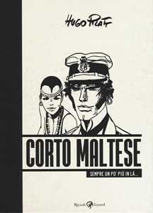 Corto Maltese. Sempre un po' più in là Corto Maltese. Sempre un po' più in là