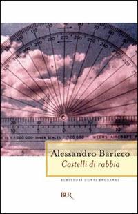 Castelli di rabbia - Alessandro Baricco - copertina