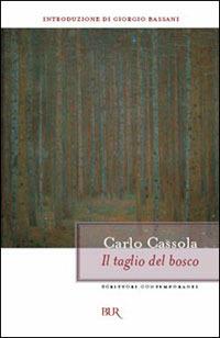 Il taglio del bosco - Carlo Cassola - copertina