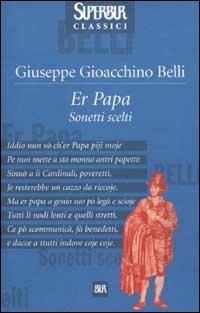 Papa. Sonetti scelti (Er) - Gioachino Belli - copertina