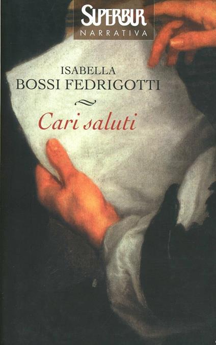 Cari saluti - Isabella Bossi Fedrigotti - copertina