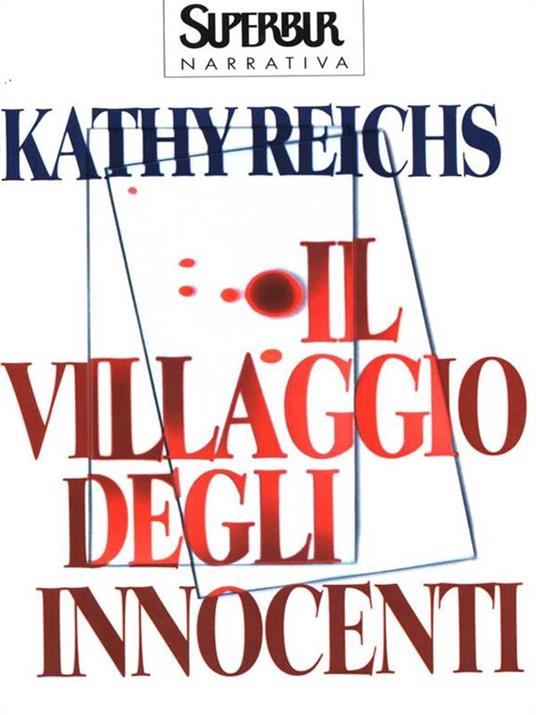 Il villaggio degli innocenti - Kathy Reichs - 4