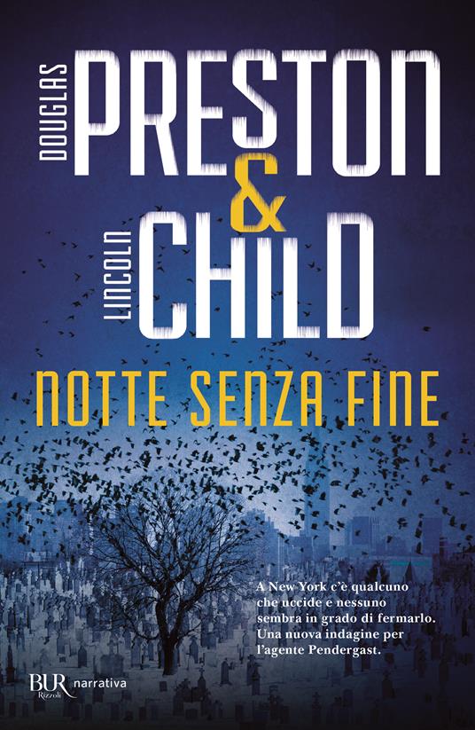 Notte senza fine - Douglas Preston,Lincoln Child - copertina