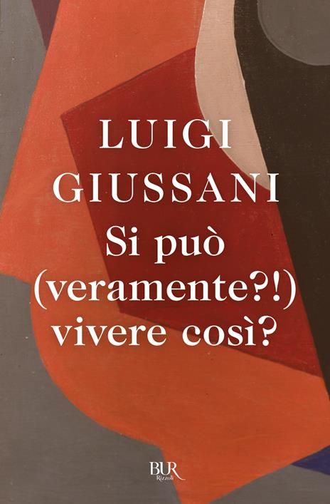 Si può (veramente?!) vivere così? - Luigi Giussani - copertina