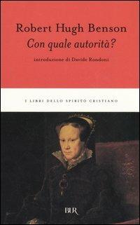 Con quale autorità? - Robert Hugh Benson - copertina