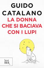 La donna che si baciava con i lupi