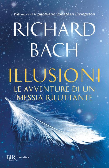 Illusioni. Le avventure di un Messia riluttante - Richard Bach - 3