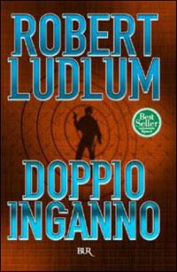 Doppio inganno - Robert Ludlum - copertina