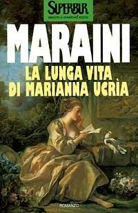 La lunga vita di Marianna Ucrìa - Dacia Maraini - copertina