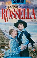 Rossella. Il seguito di Via col vento di Margaret Mitchell