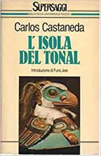 L'isola del Tonal - Carlos Castaneda - 2