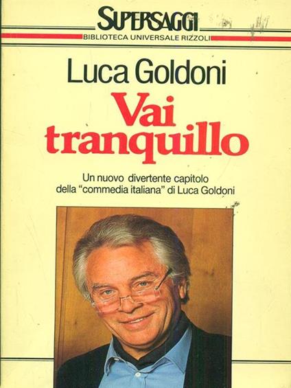 Vai tranquillo - Luca Goldoni - copertina