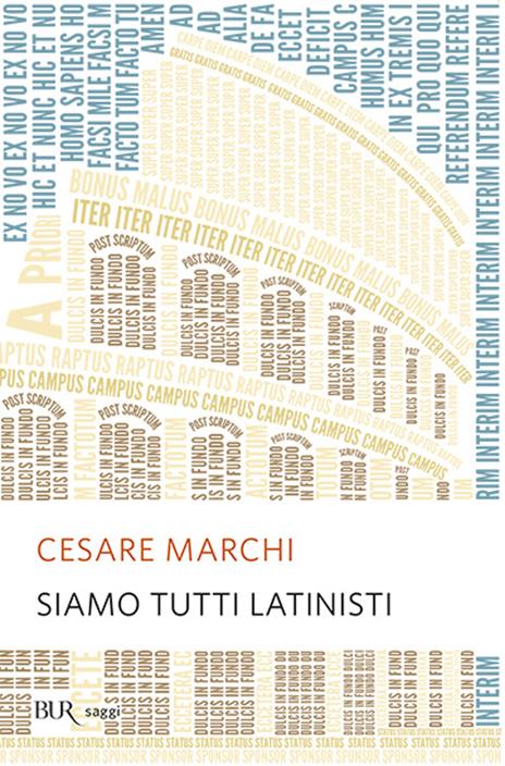 Siamo tutti latinisti - Cesare Marchi - copertina