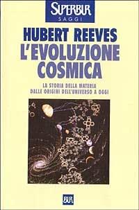 L'evoluzione cosmica - Hubert Reeves - copertina