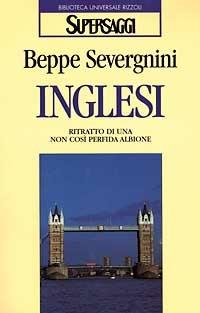 Inglesi - Beppe Severgnini - 2