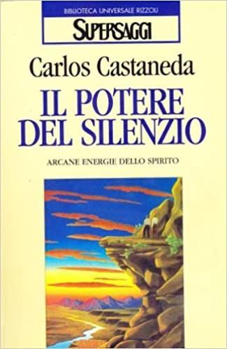 Il potere del silenzio - Carlos Castaneda - copertina