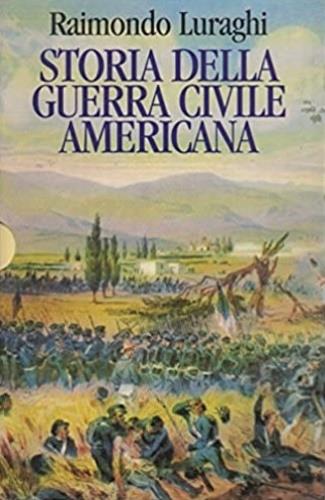Storia della guerra civile americana - Raimondo Luraghi - copertina