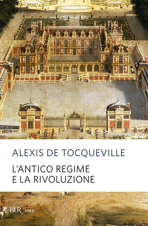L'antico regime e la Rivoluzione - Alexis de Tocqueville - copertina