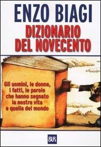 Dizionario del Novecento - Enzo Biagi - copertina