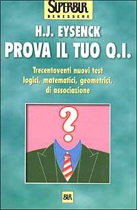 Prova il tuo Q.I. - Hans J. Eysenck - copertina