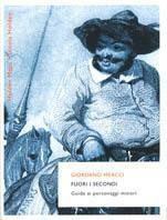 Fuori i secondi. Guida ai personaggi minori - Giordano Meacci - copertina
