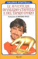 Le avventure di Valerio Staffelli e del Tapiro d'oro - Valerio Staffelli - copertina
