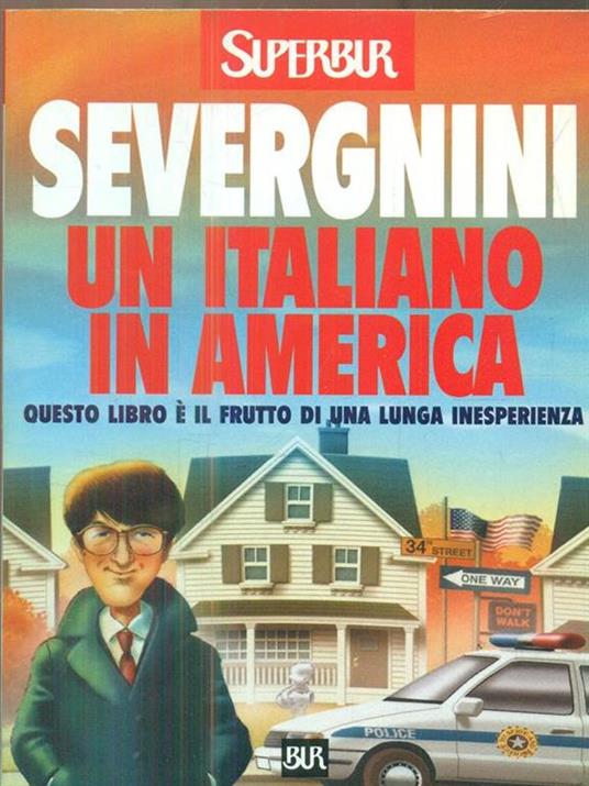 Un italiano in America - Beppe Severgnini - 2