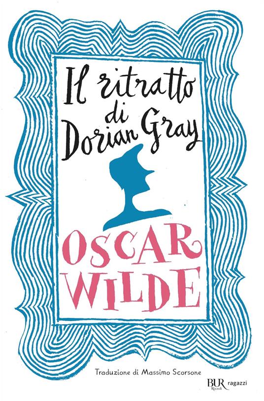 Il ritratto di Dorian Gray. Ediz. integrale - Oscar Wilde - copertina