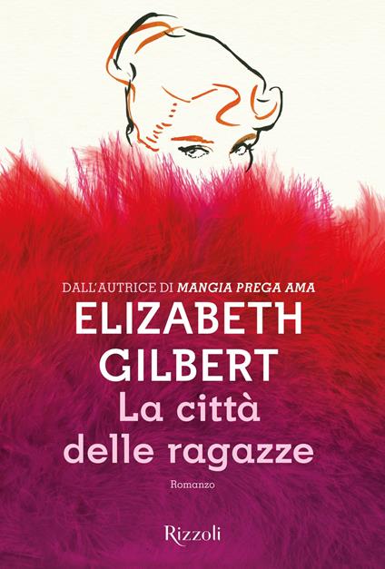 La città delle ragazze - Elizabeth Gilbert - copertina
