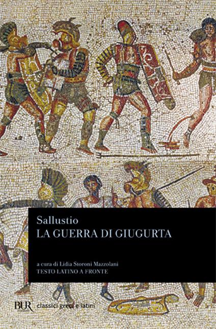 La guerra di Giugurta. Testo latino a fronte - Caio Crispo Sallustio - copertina