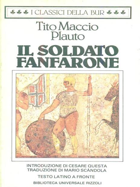 Il soldato fanfarone. Testo latino a fronte - T. Maccio Plauto - copertina