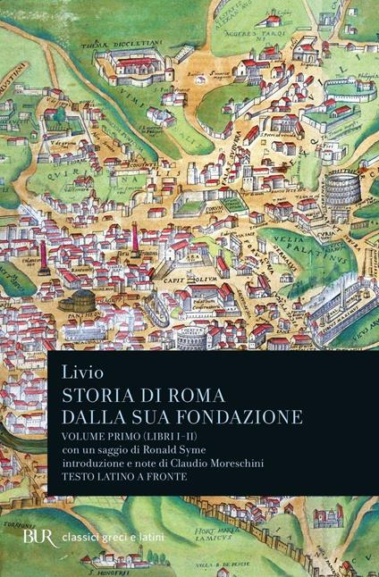 Storia di Roma dalla sua fondazione. Testo latino a fronte. Vol. 1: Libri 1-2 - Tito Livio - copertina