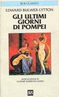 Gli ultimi giorni di Pompei - Edward Bulwer Lytton - copertina