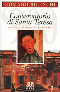 Conservatorio di Santa Teresa - Romano Bilenchi - copertina
