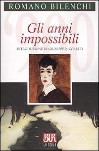 Gli anni impossibili - Romano Bilenchi - copertina