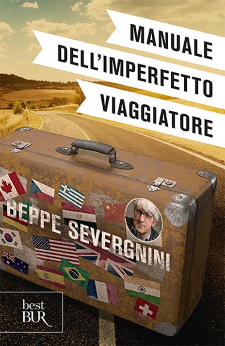 Manuale dell'imperfetto viaggiatore - Beppe Severgnini - 2