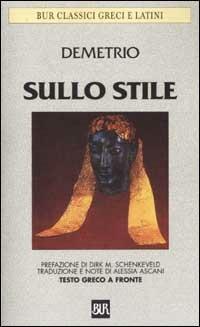 Sullo stile. Testo greco a fronte - Demetrio Falereo - copertina