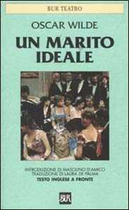 Un marito ideale. Testo inglese a fronte