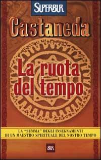 La ruota del tempo - Carlos Castaneda - copertina