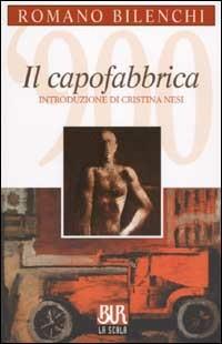 Il capofabbrica - Romano Bilenchi - copertina