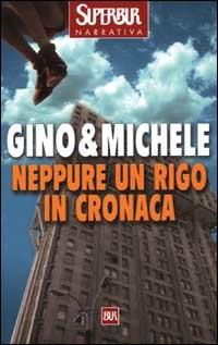 Neppure un rigo in cronaca - Gino & Michele - copertina