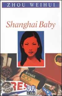 Shanghai baby - Weihui Zhou - copertina