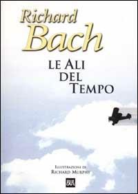 Le ali del tempo - Richard Bach - copertina