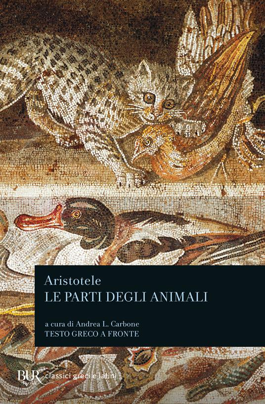 Le parti degli animali. Testo greco a fronte - Aristotele - copertina