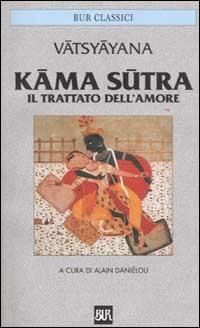 Kama sutra. Il trattato dell'amore - Mallanaga Vatsyayana - copertina