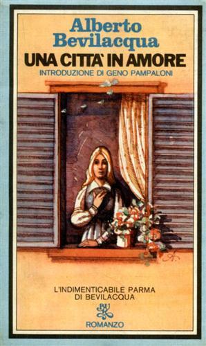 Una città in amore - Alberto Bevilacqua - copertina