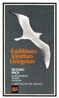 Il gabbiano Jonathan Livingston - Richard Bach - Libro - Rizzoli - BUR  Superbur narrativa