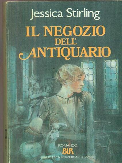 Il negozio dell'antiquario - Jessica Stirling - copertina