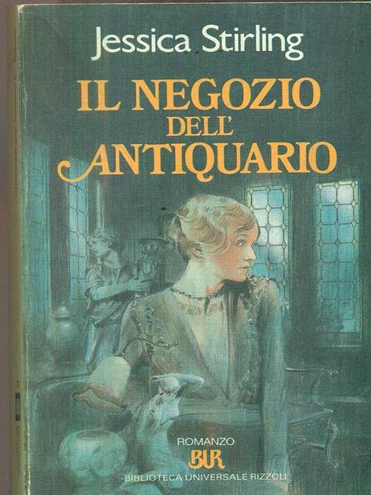 Il negozio dell'antiquario - Jessica Stirling - copertina