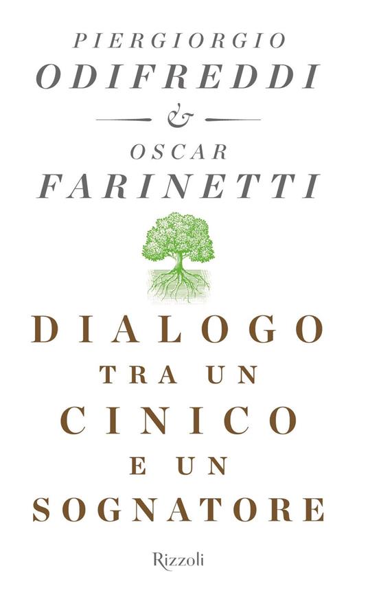 Dialogo tra un cinico e un sognatore - Piergiorgio Odifreddi,Oscar Farinetti - copertina